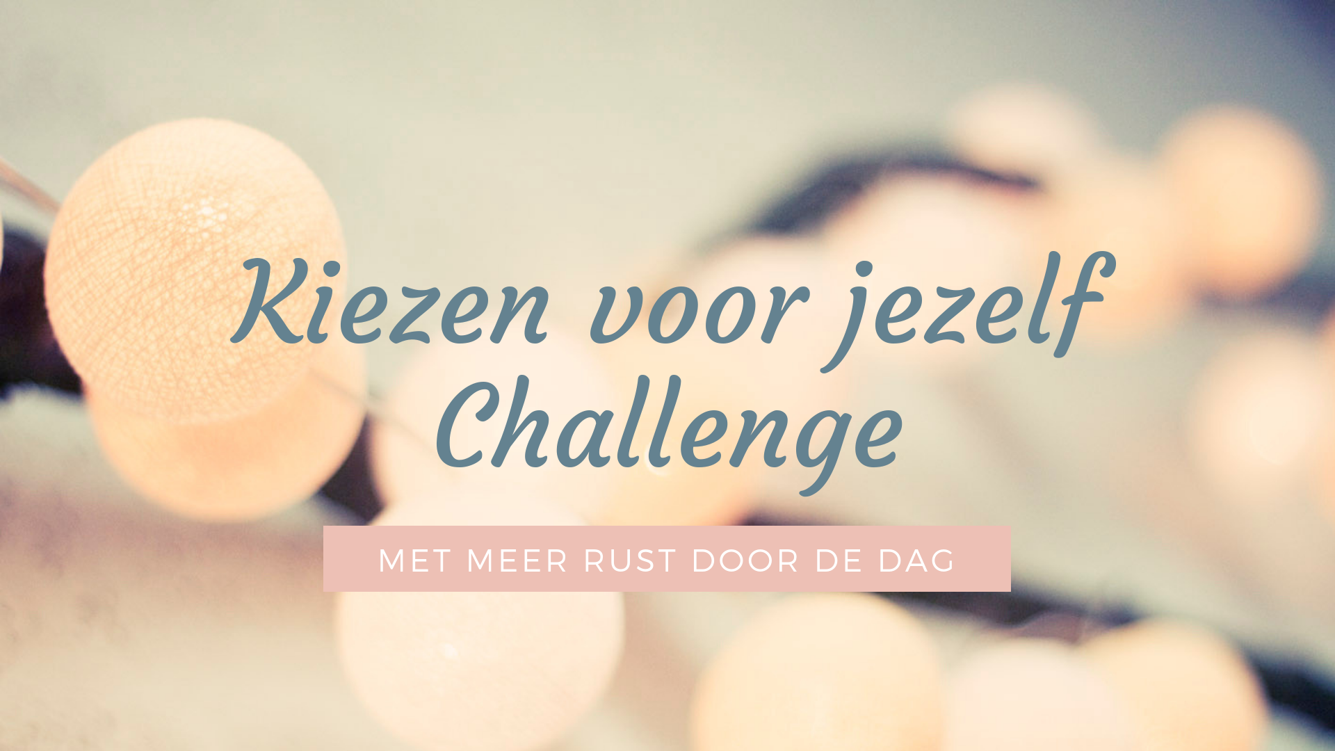 Kiezen voor jezelf Challenge